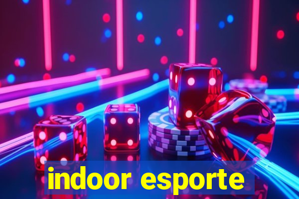 indoor esporte